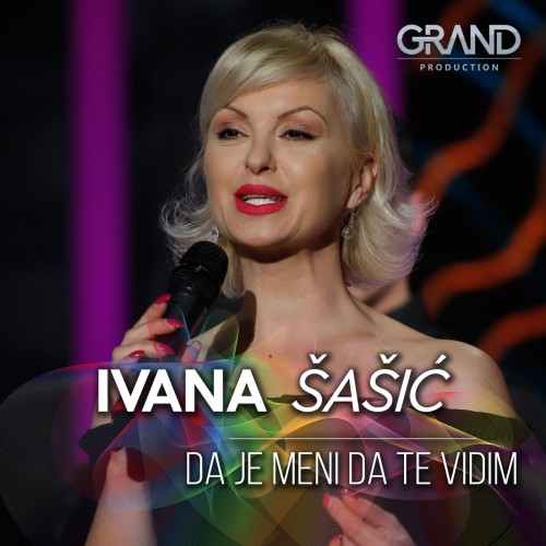 Ivana-Sasic---Da-Je-Meni-Da-Te-Vidim.jpg