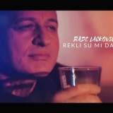 Rade-Lackovic---Rekli-Su-Mi-Da-Si-Plakala