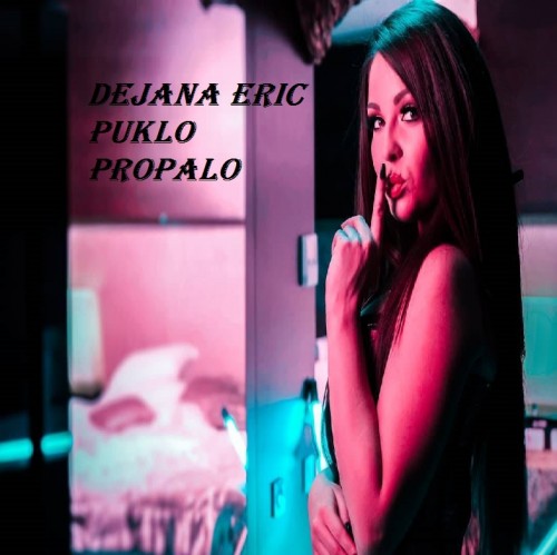 Dejana-Eric---Puklo-Propalo.jpg