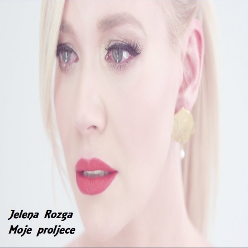 Jelena-Rozga---Moje-proljece.jpg