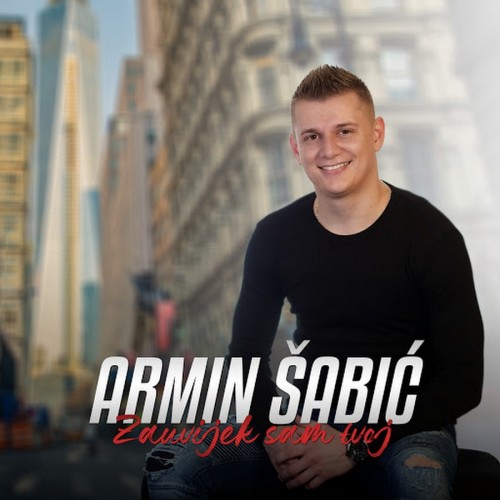 Armin-Sabic---Zauvijek-Sam-Tvoj.jpg