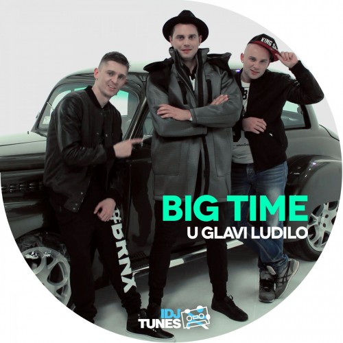 U-Glavi-Ludilo-feat.-Big-Time---Single.jpg