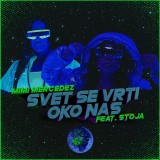 Svet-Se-Vrti-Oko-Nas-feat.-Stoja---Single