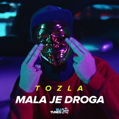 Tozla---Mala-Je-Droga.jpg