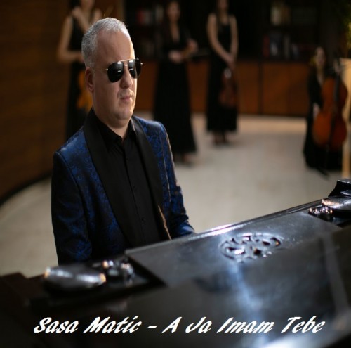 Sasa-Matic---A-Ja-Imam-Tebe.jpg