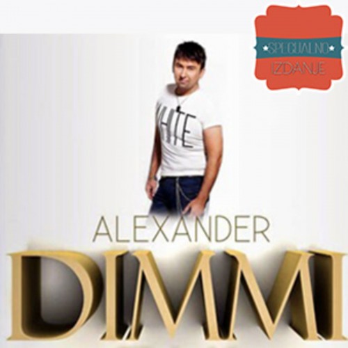 Alexander-Dimmi-2015---Dimmi---Specijalno-Izdanje.jpg