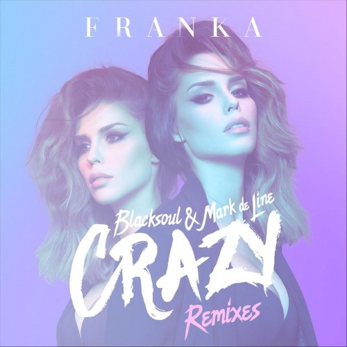 Franka-Batelic-2018---Crazy-Remixes-Blacksoul--Mark-De-Line-EP.jpg