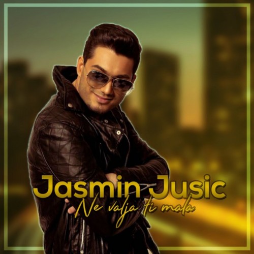 Jasmin-Jusic-2018---Ne-Valja-Ti-Mala.jpg