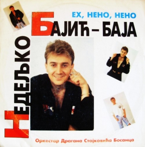 Nedeljko-Bajic-Baja-1994---Eh-Neno-Neno.jpg