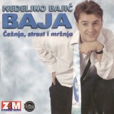 Nedeljko-Bajic-Baja-1998---Ceznja-Strast-I-Mrznja