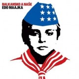 Edo-Maajka---Balkansko-A-Nase-2008