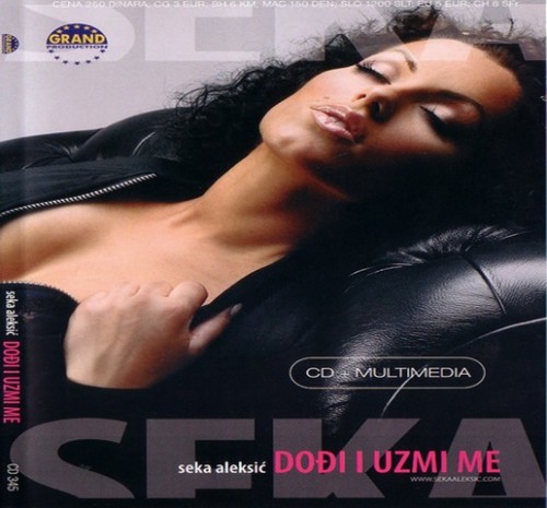 Seka-Aleksic---Dodji-i-uzmi-me-2005.jpg