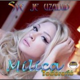 Milica-Todorovic---Sve-je-uzalud-2012