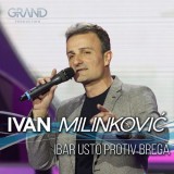 Ivan-Milinkovic---Ibar-Usto-Protiv-Brega