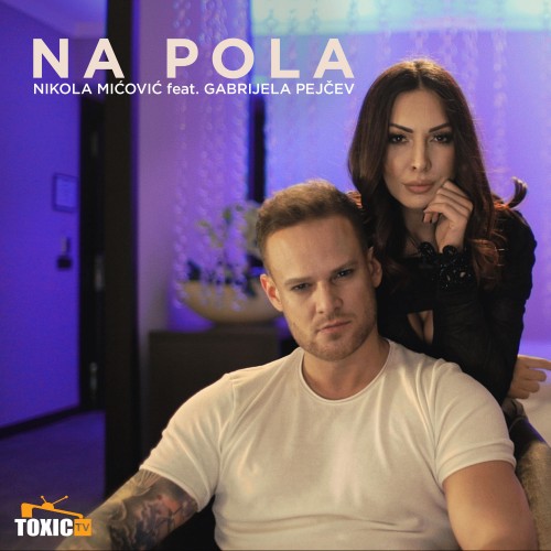 Na-Pola-feat.-Gabrijela-Pejcev---Single.jpg