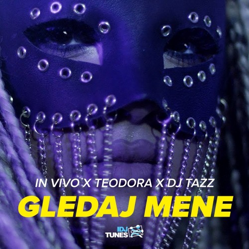 Gledaj-mene-feat.-Teodora--DJ-Tazz---Single.jpg
