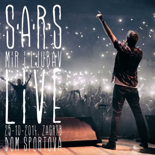 S.A.R.S.-2014---Mir-I-Ljubav-Live.jpg