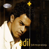 Adil---Ljubi-me-po-secanju-2010