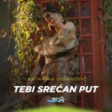 Katarina-Didanovic---Tebi-Srecan-Put