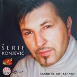 Serif-Konjevic-2002---Kasno-ce-biti-kasnije