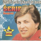 Serif-Konjevic-2003-3---Imas-li-malo-ljubavi-za-mene