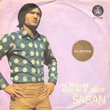 Saban-Saulic-1975---4---Ne-pitaj-me-kako-mi-je-druze