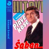 Saban-Saulic-1984---Plave-kose---Hitovi