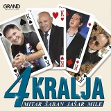 Saban-Saulic-2004-2---4-Kralja---Saban-Mitar-Jasar-i-Mile---CD1