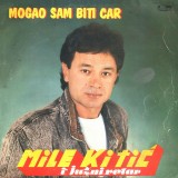 Mile-Kitic---Mogao-sam-biti-car-1987