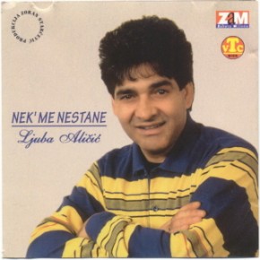 Ljuba-Alicic---Nek-me-nestane-1997.jpg