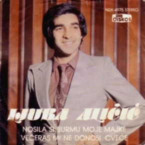 Ljuba-Alicic---Nosila-si-burmu-moje-majke-1980.jpg