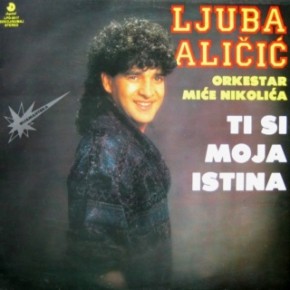 Ljuba-Alicic---Ti-si-moja-istina-1989.jpg