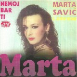Marta-Savic-1994---Nemoj-bar-ti