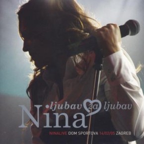 Nina-Badric---2005---Ljubav-za-ljubav-live.jpg