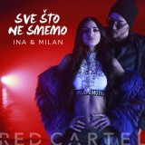 Sve-Sto-Ne-Smemo-feat.-Milan-Stankovic---Single