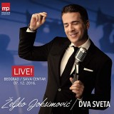 Zeljko-Joksimovic---Dva-Sveta-Koncert-Sava-Centar-Live-2016