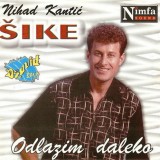 Nihad-Kantic-Sike-1996---Odlazim-daleko