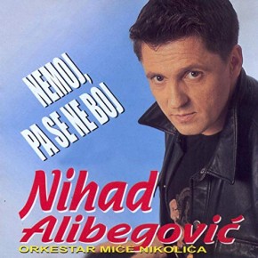 Nihad-Alibegovic-2002---Nemoj-pa-se-ne-boj.jpg