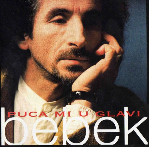 Zeljko-Bebek---1995---Puca-Mi-U-Glavi.jpg