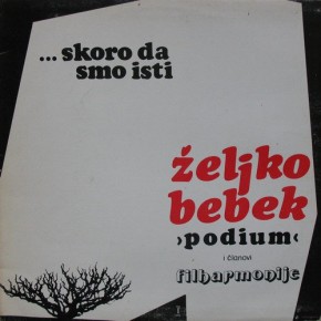 Zeljko-Bebek--1978---Skoro-da-smo-isti.jpg