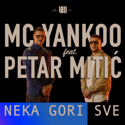 Neka-Gori-Sve-feat.-Petar-Mitic---Single.jpg