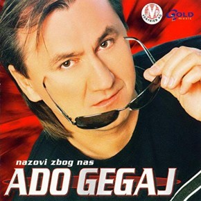 Ado-Gegaj---Nazovi-zbog-nas.jpg