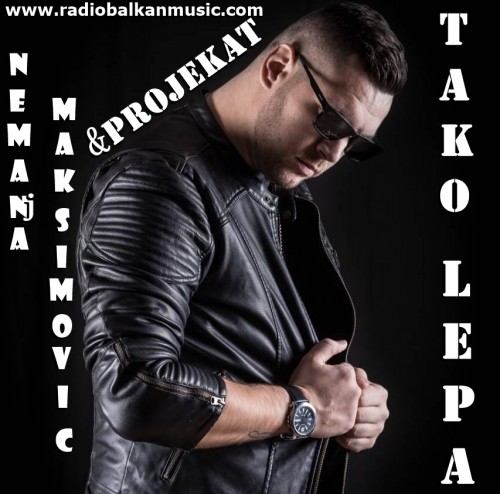 Nemanja-Maksimovic-i-Projekat---Tako-Lepa.jpg