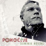 Dominik-Novinc---Ponoc-je