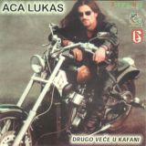 Aca-Lukas---Drugo-vece-u-kafani-1999