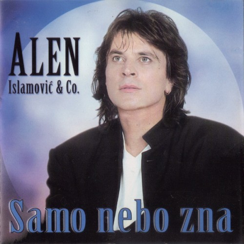 Alen-Islamovic-1998---Samo-nebo-zna.jpg